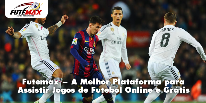 Futemax – A Melhor Plataforma para Assistir Jogos de Futebol Online e Grátis