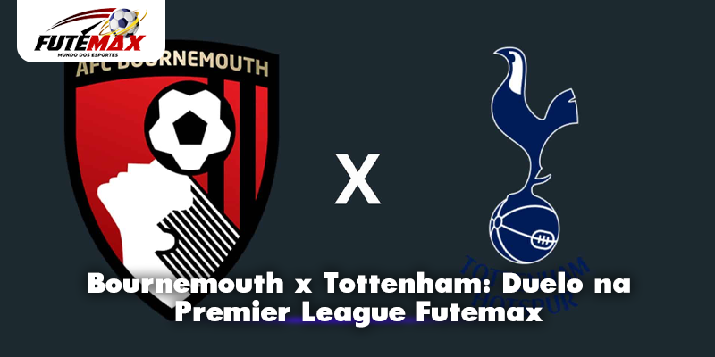 Bournemouth x Tottenham: Duelo na Premier League Futemax