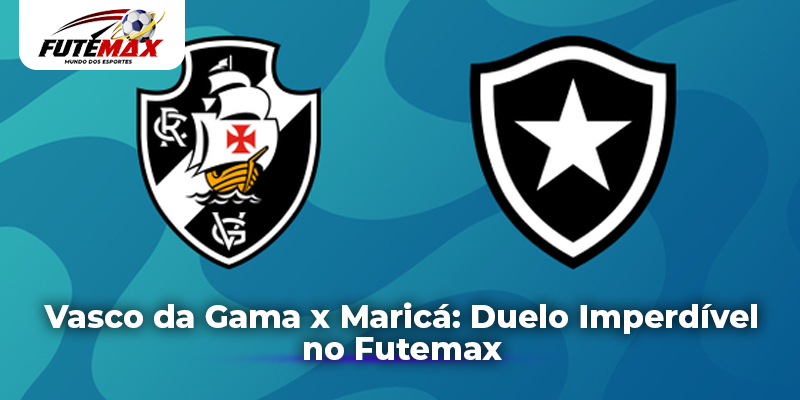 Vasco da Gama x Maricá: Duelo Imperdível no Futemax
