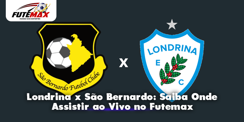 Londrina x São Bernardo: Saiba Onde Assistir ao Vivo no Futemax