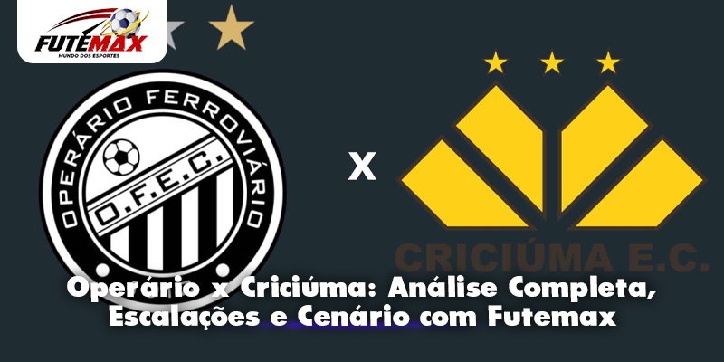 Operário x Criciúma: Análise Completa, Escalações e Cenário com Futemax